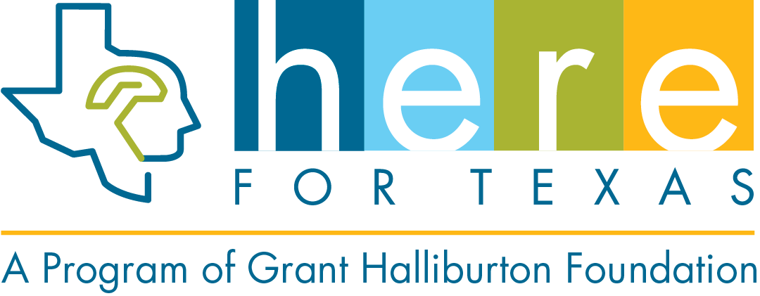 Here For Texas — A Program of Grant Halliburton Foundation
